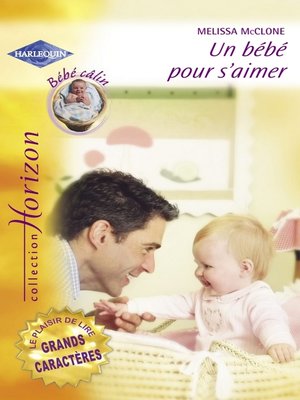cover image of Un bébé pour s'aimer (Harlequin Horizon)
